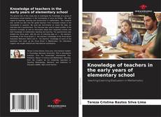 Bookcover of Knowledge of teachers in the early years of elementary school
