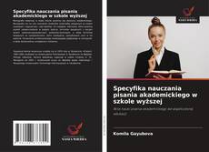 Обложка Specyfika nauczania pisania akademickiego w szkole wyższej