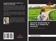 Bookcover of Servant leadership in NPOs as a model for success?