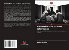 Capa do livro de Formation aux valeurs islamiques 