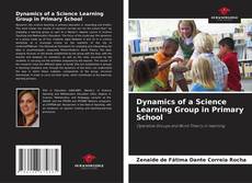 Bookcover of Dynamics of a Science Learning Group in Primary School
