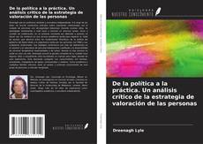 Buchcover von De la política a la práctica. Un análisis crítico de la estrategia de valoración de las personas