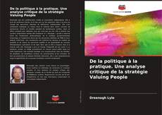 Couverture de De la politique à la pratique. Une analyse critique de la stratégie Valuing People