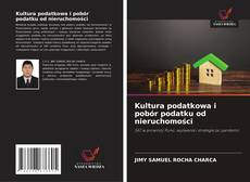 Capa do livro de Kultura podatkowa i pobór podatku od nieruchomości 