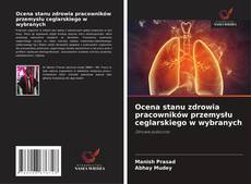 Capa do livro de Ocena stanu zdrowia pracowników przemysłu ceglarskiego w wybranych 