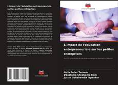 Copertina di L'impact de l'éducation entrepreneuriale sur les petites entreprises
