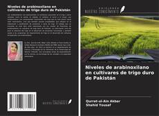 Buchcover von Niveles de arabinoxilano en cultivares de trigo duro de Pakistán