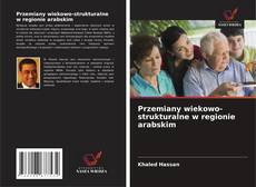 Capa do livro de Przemiany wiekowo-strukturalne w regionie arabskim 