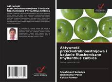Обложка Aktywność przeciwdrobnoustrojowa i badanie fitochemiczne Phyllanthus Emblica