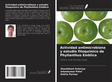 Actividad antimicrobiana y estudio fitoquímico de Phyllanthus Emblica的封面