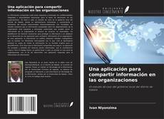 Una aplicación para compartir información en las organizaciones的封面