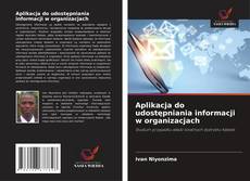 Capa do livro de Aplikacja do udostępniania informacji w organizacjach 