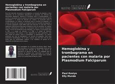Buchcover von Hemoglobina y trombograma en pacientes con malaria por Plasmodium Falciparum