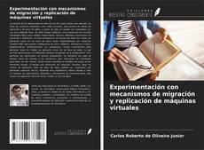 Buchcover von Experimentación con mecanismos de migración y replicación de máquinas virtuales