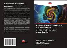 L'intelligence artificielle en dentisterie conservatrice et en endodontie的封面