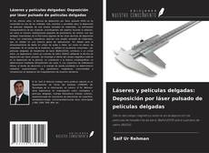 Buchcover von Láseres y películas delgadas: Deposición por láser pulsado de películas delgadas
