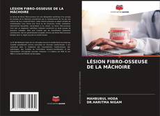 LÉSION FIBRO-OSSEUSE DE LA MÂCHOIRE的封面
