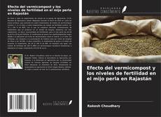 Buchcover von Efecto del vermicompost y los niveles de fertilidad en el mijo perla en Rajastán