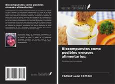 Copertina di Biocompuestos como posibles envases alimentarios: