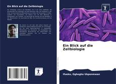 Couverture de Ein Blick auf die Zellbiologie