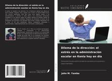 Buchcover von Dilema de la dirección: el estrés en la administración escolar en Kenia hoy en día