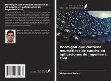 Capa do livro de Hormigón que contiene neumáticos de caucho en aplicaciones de ingeniería civil 