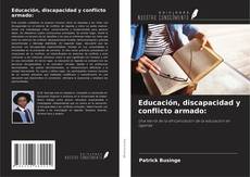 Buchcover von Educación, discapacidad y conflicto armado: