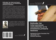 Buchcover von Defender las intervenciones comunitarias en la enseñanza primaria laosiana