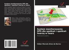 System monitorowania GPS dla spotkań i spotkań twarzą w twarz kitap kapağı