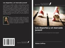 Capa do livro de Los deportes y el mercado juvenil 