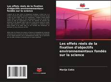 Capa do livro de Les effets réels de la fixation d'objectifs environnementaux fondés sur la science 