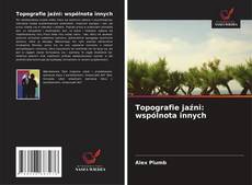 Capa do livro de Topografie jaźni: wspólnota innych 