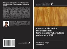 Buchcover von Comparación de los resultados del tratamiento: Tuberculosis pulmonar y VIH