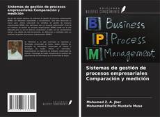 Capa do livro de Sistemas de gestión de procesos empresariales Comparación y medición 