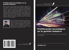 Capa do livro de Proliferación tecnológica en la gestión hotelera 