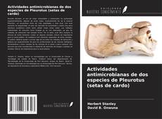 Buchcover von Actividades antimicrobianas de dos especies de Pleurotus (setas de cardo)