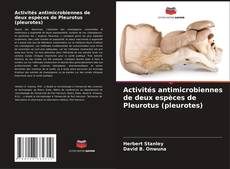 Copertina di Activités antimicrobiennes de deux espèces de Pleurotus (pleurotes)