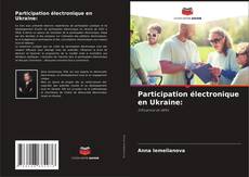 Copertina di Participation électronique en Ukraine: