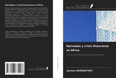 Couverture de Derivados y crisis financieras en África