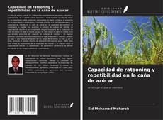 Capa do livro de Capacidad de ratooning y repetibilidad en la caña de azúcar 