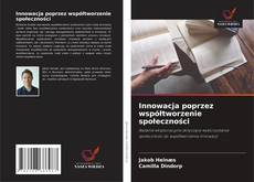 Capa do livro de Innowacja poprzez współtworzenie społeczności 