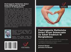 Copertina di Postrzeganie Małżeństw Dzieci Przez Dziewczęta Ze Szkół Średnich W Bangladeszu