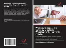 Capa do livro de Wirusowe zapalenie wątroby u dzieci: Współczynnik i czynnik ryzyka 