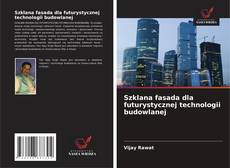 Portada del libro de Szklana fasada dla futurystycznej technologii budowlanej