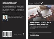 Buchcover von Innovación a través de la cocreación comunitaria