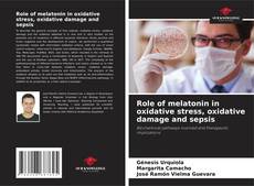 Buchcover von Role of melatonin in oxidative stress, oxidative damage and sepsis