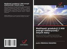 Capa do livro de Możliwość produkcji 2 MW energii elektrycznej i innych mocy 