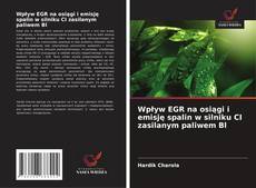 Buchcover von Wpływ EGR na osiągi i emisję spalin w silniku CI zasilanym paliwem Bl