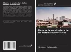Buchcover von Mejorar la arquitectura de los hoteles ecoturísticos