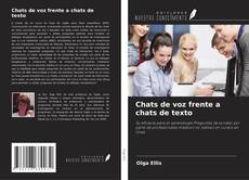 Capa do livro de Chats de voz frente a chats de texto 